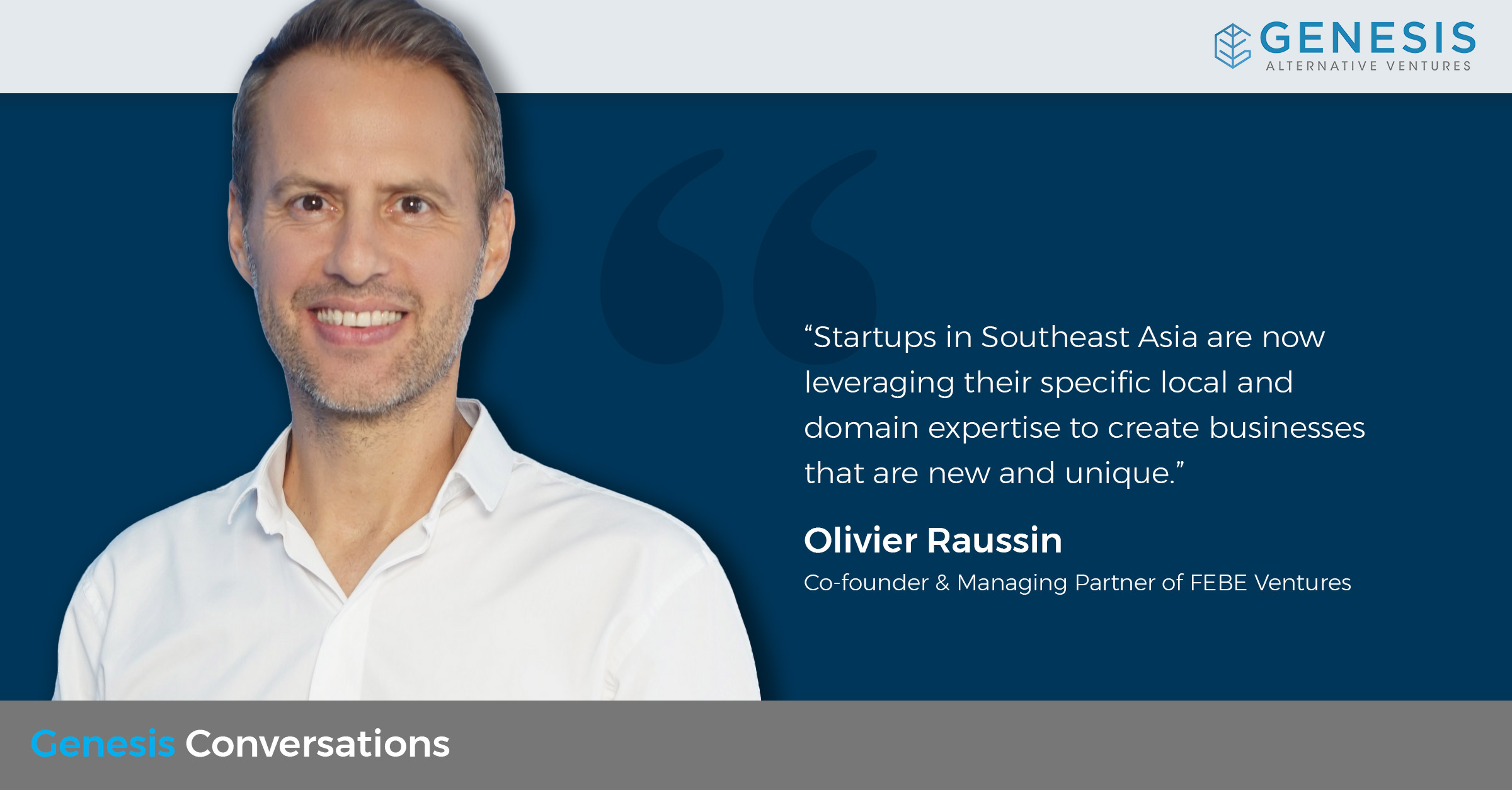 Conversations with Olivier Raussin, Co-founder & Managing Partner ...